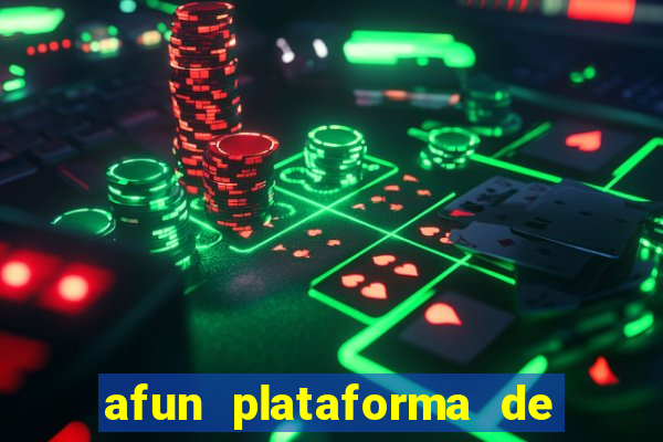 afun plataforma de jogos para ganhar dinheiro